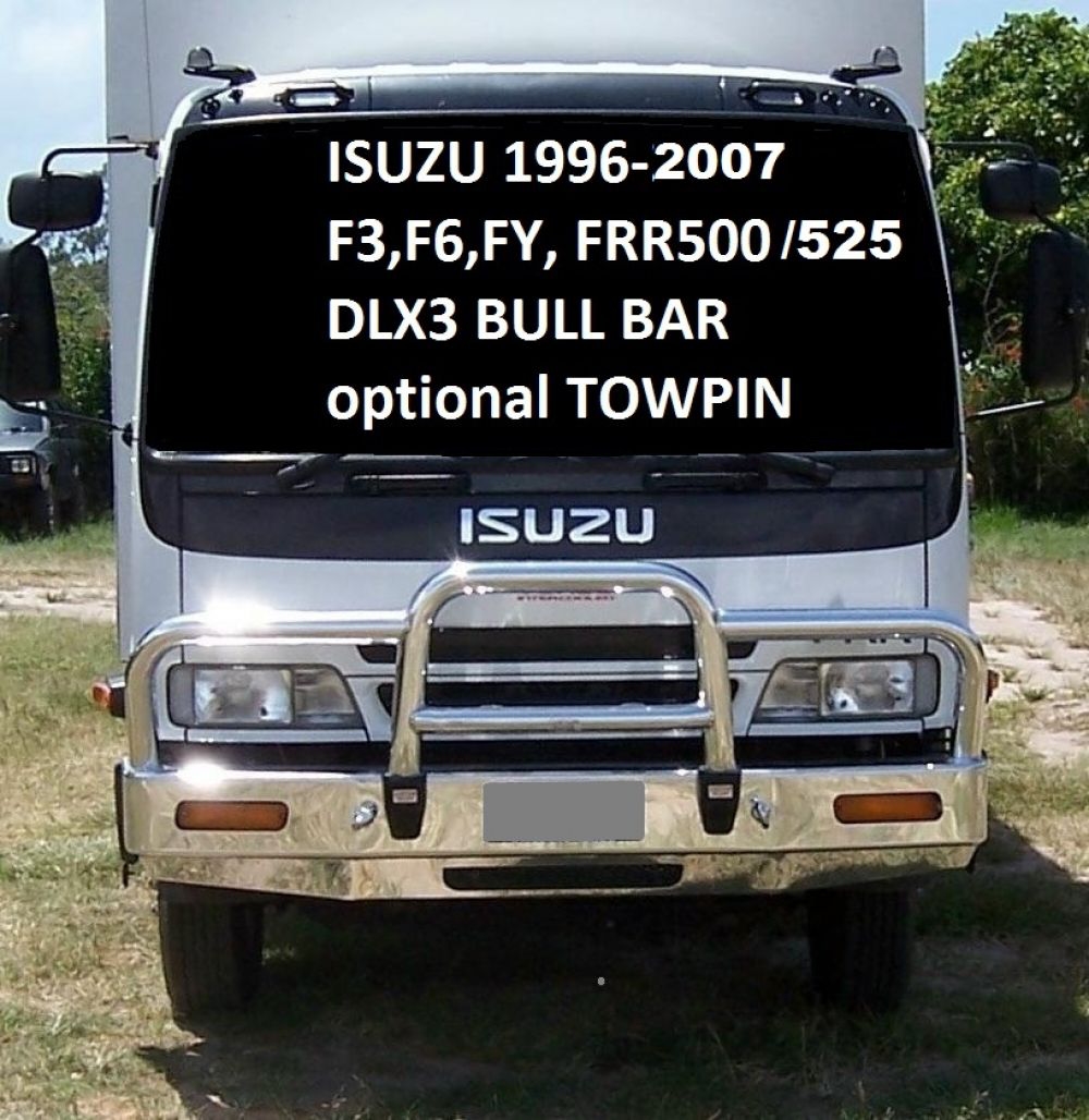 ISUZU FRR  Deluxe 3 Bullbar with Towpin (/96 to /02)