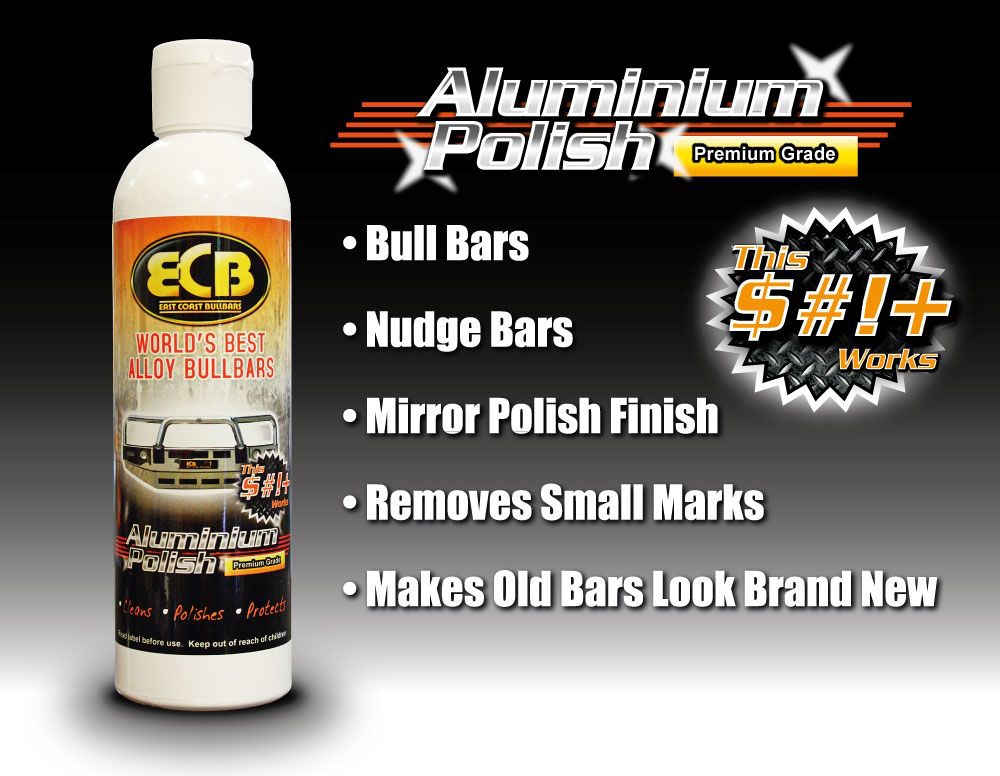 ACCESSORIES BULLBAR POLISH ECB Aluminium Polish ( to )